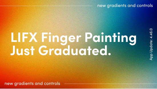 LIFX Finger Painting Just Graduated